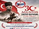 30 AĞUSTOS ZAFER BAYRAMIMIZ KUTLU OLSUN